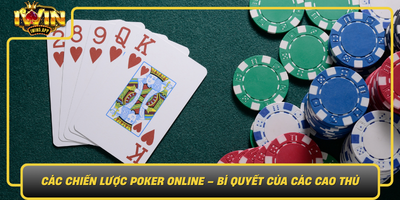 Cac Chien Luoc Poker Online Bi Quyet Cua Cac Cao Thu