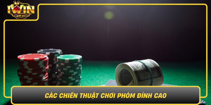 Cac Chien Thuat Choi Phom Dinh Cao