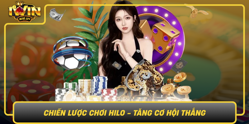 Chien Luoc Choi Hilo Tang Co Hoi Thang