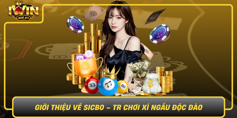 Gioi Thieu Ve Sicbo Tr Choi Xi Ngau Doc Dao