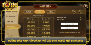 Huong Dan Nap Tien Bang The Cao Cho Nguoi Moi Choi Iwin0