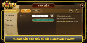 Huong Dan Nap Tien Tu Tai Khoan Ngan Hang Tren Iwin Chi Tiet0