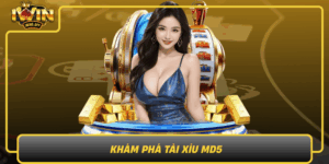 Kham Pha Tai Xiu Md5 Chien Thuat Thang Lon Cung Iwin