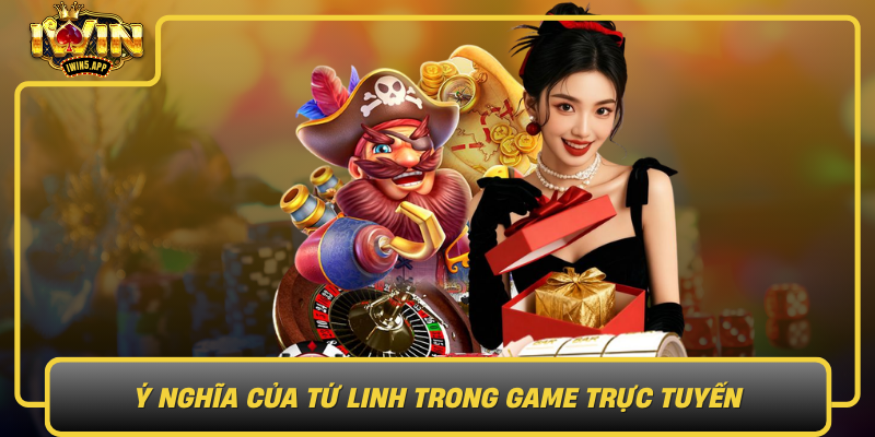 Y Nghia Cua Tu Linh Trong Game Truc Tuyen