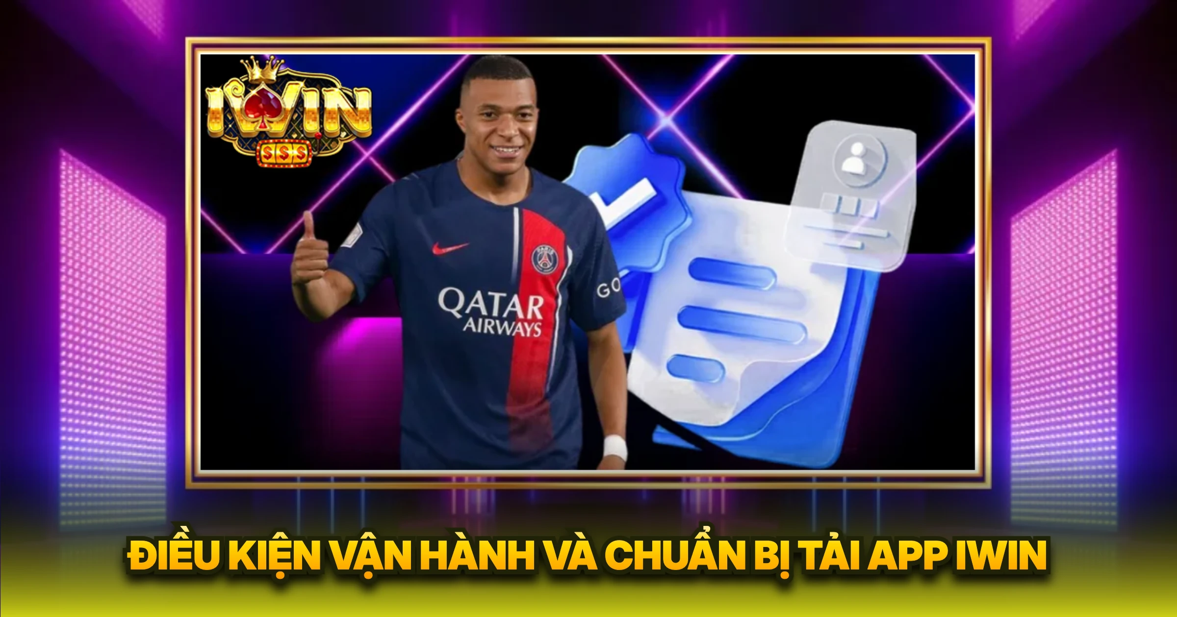 Điều Kiện Vận Hành Và Chuẩn Bị Tải App iwin