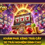 Khám Phá Xèng Trái Cây 3D Trải Nghiệm Đỉnh Cao