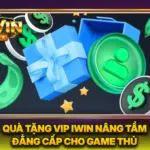 Quà Tặng VIP iwin Nâng Tầm Đẳng Cấp Cho Game Thủ