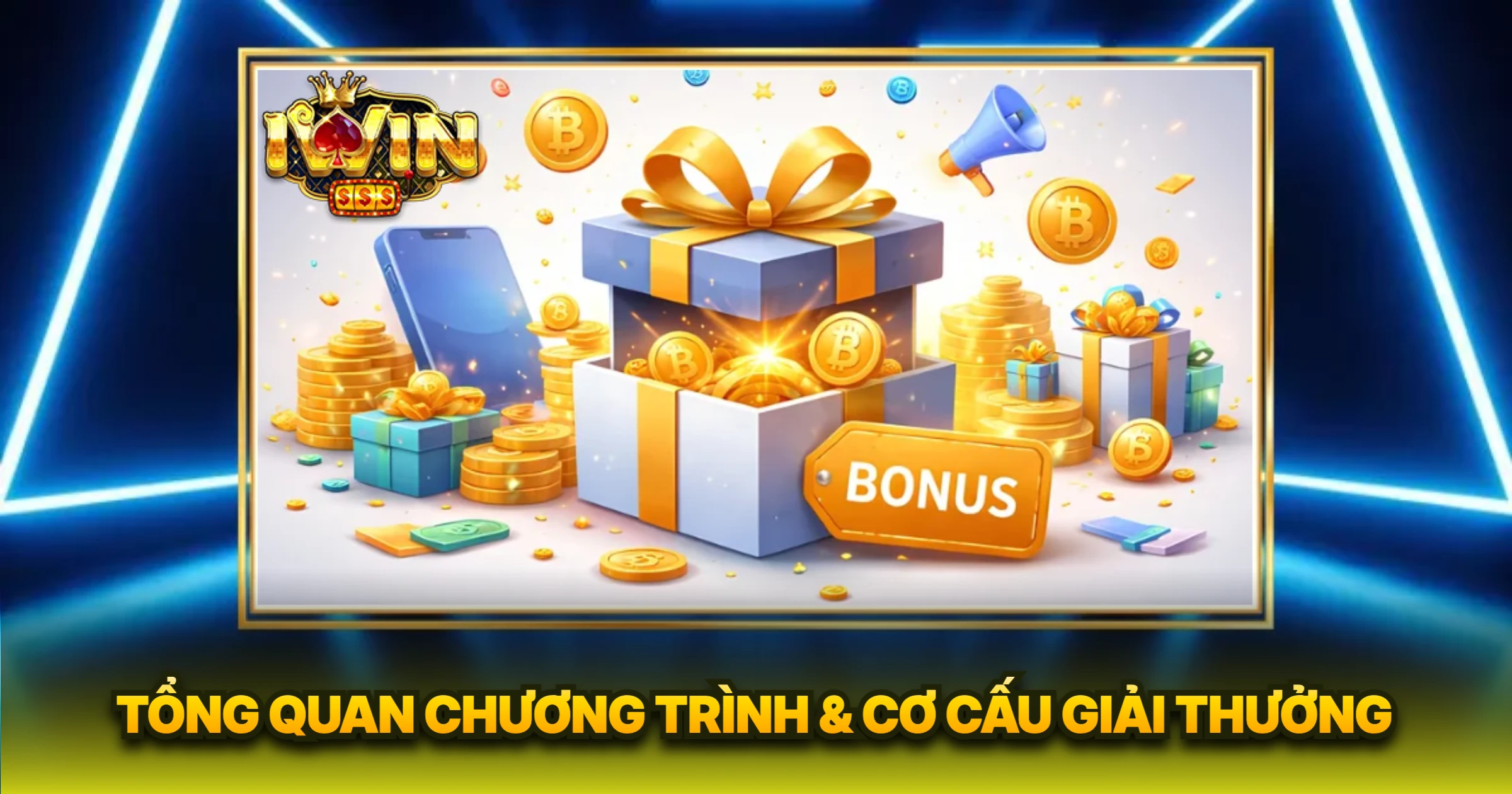 Tổng Quan Chương Trình & Cơ Cấu Giải Thưởng