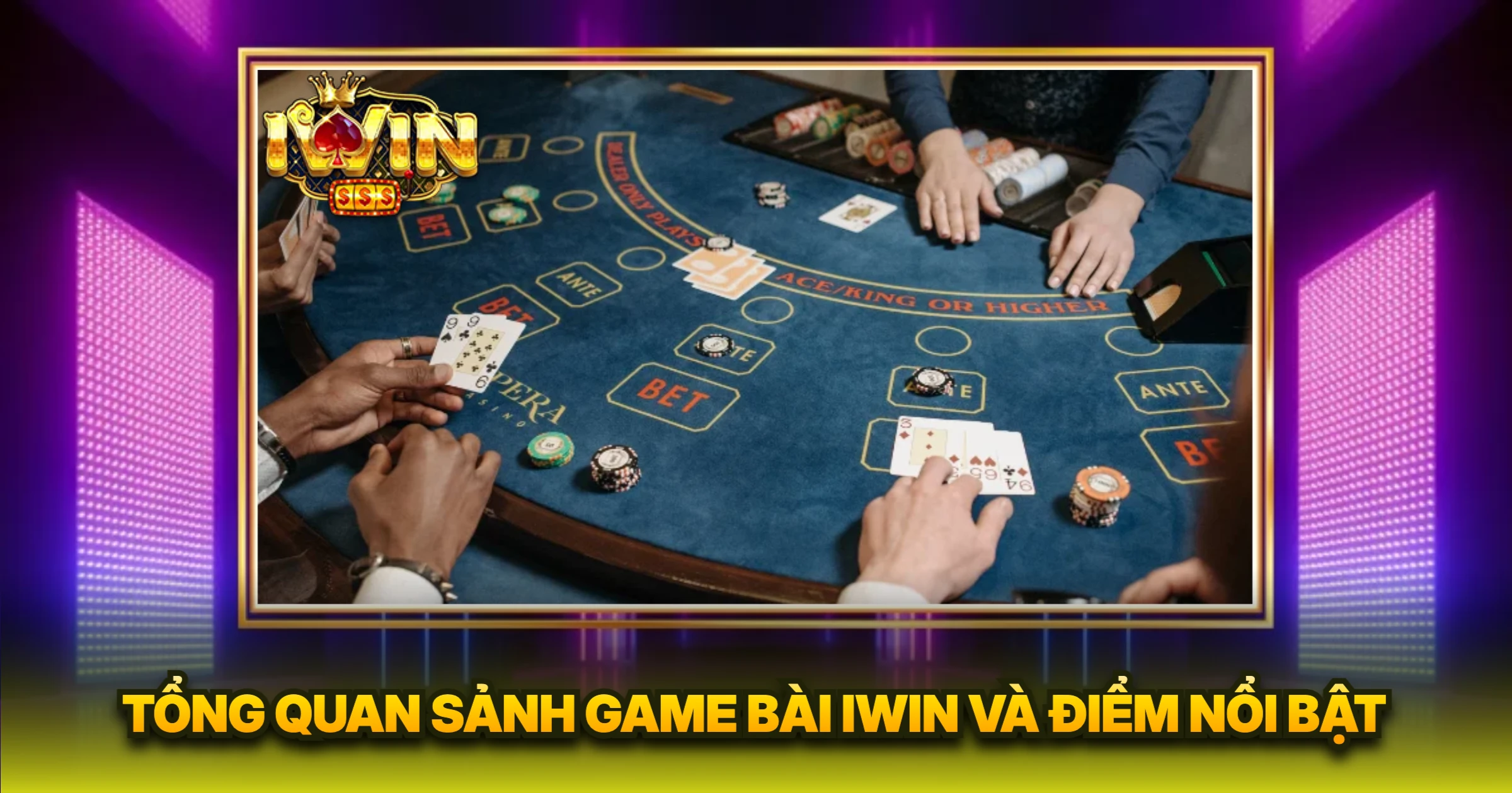 Tổng Quan Sảnh Game Bài IWIN Và Điểm Nổi Bật