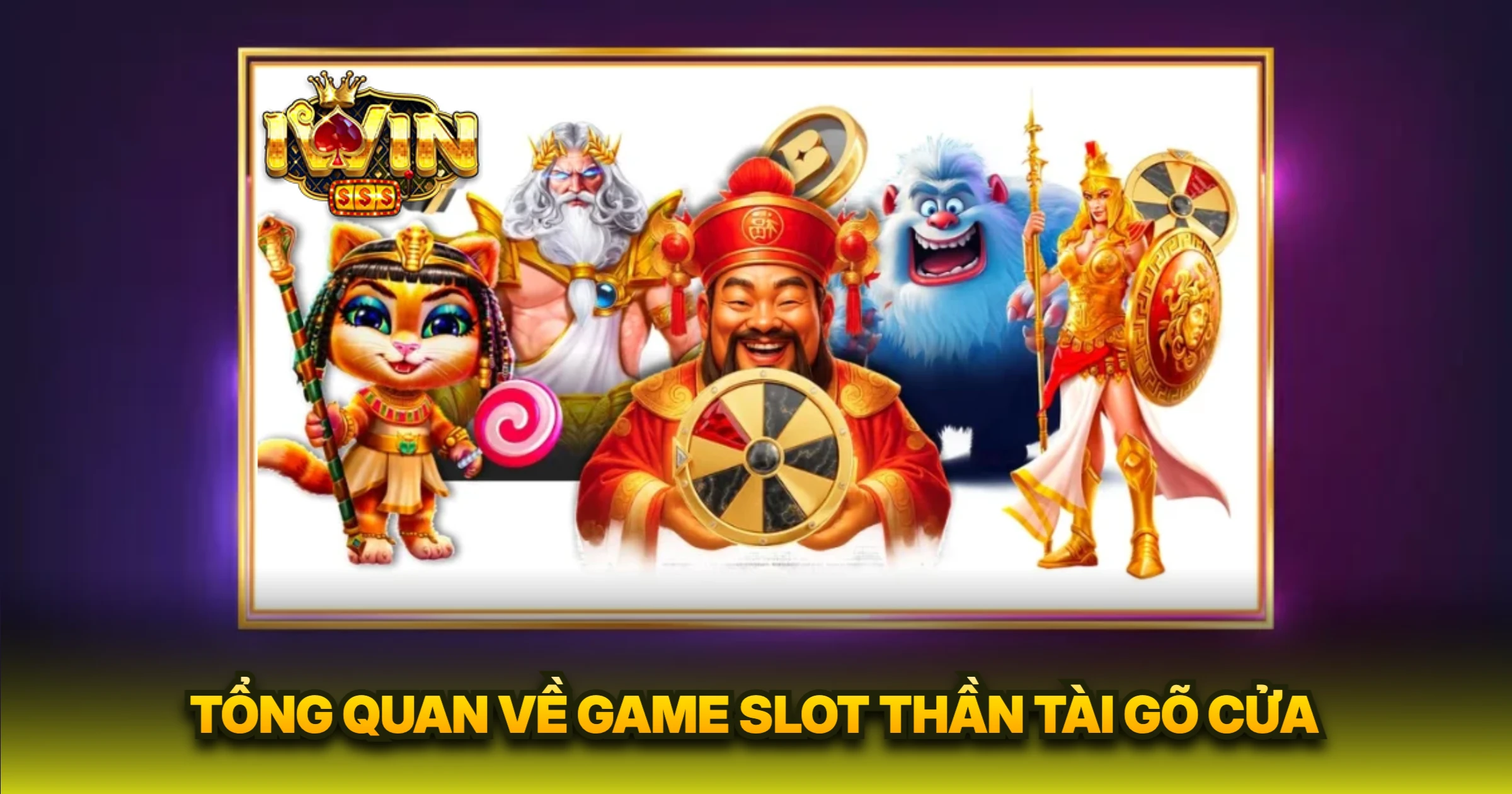 Tổng Quan Về Game Slot Thần Tài Gõ Cửa