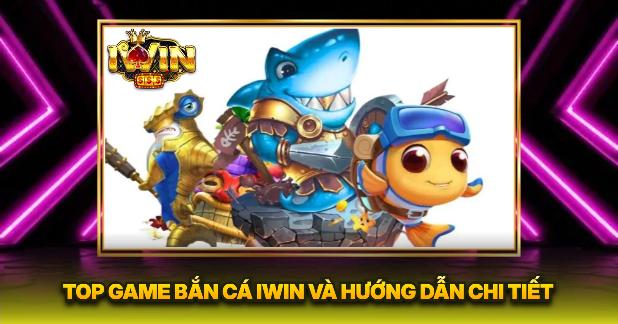 Top Game Bắn Cá iWin Và Hướng Dẫn Chi Tiết
