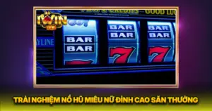 Trải Nghiệm Nổ Hũ Miêu Nữ Đỉnh Cao Săn Thưởng